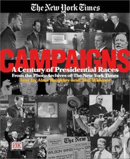 Campaigns A Century of Presidential Races  9780789471352 Front Cover