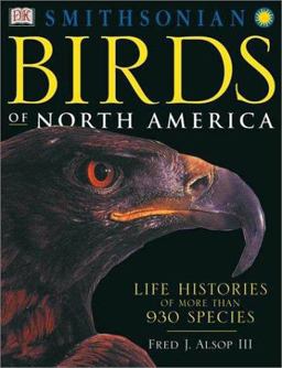 Birds of North America Life Histories of More Than 930 Species  9780789480019 Front Cover