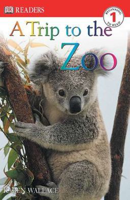 DK Readers L1: a Trip to the Zoo