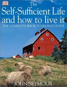 Self Sufficient Life and How to Live It  9780789493323 Front Cover