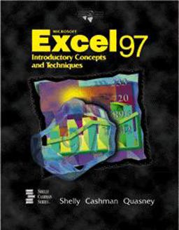 Microsoft Excel 97 Introductory Concepts and Techniques