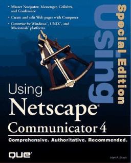 Special Edition Using Netscape Communicator 4 Special Edition Using Netscape Communicator 4