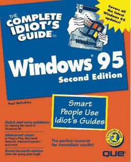 The Complete Idiot's Guide to Windows 95