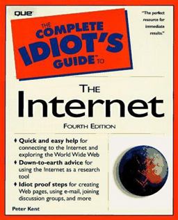 Complete Idiot's Guide to the Internet 4th 1997 9780789714046 Front Cover