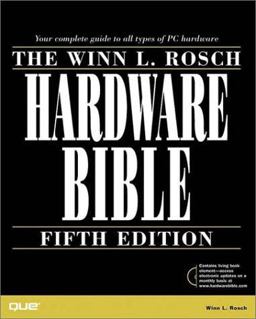 Winn L. Rosch Hardware Bible 5th 9780789717436 Front Cover