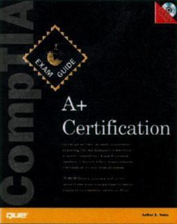 A+ Certification Exam Guide A+ Certification Exam Guide