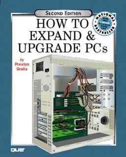 How to Expand and Upgrade PCs How to Expand and Upgrade PCs