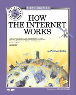 How the Internet Works How the Internet Works