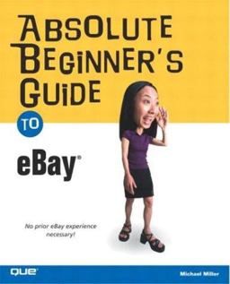 The Absolute Beginner's Guide to EBay
