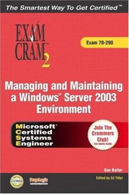 Managing and Maintaining a Windows Server 2003 Environment