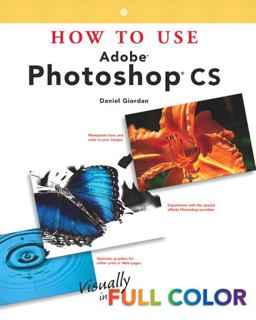 How to Use Adobe Photoshop CS 2nd 9780789730398 Front Cover
