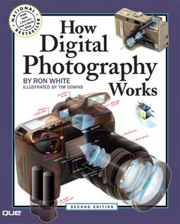 How Digital Photography Works 2nd 9780789736307 Front Cover