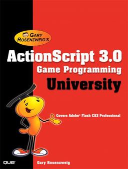 ActionScript 3. 0 Game Programming University ActionScript 3. 0 Game Programming University