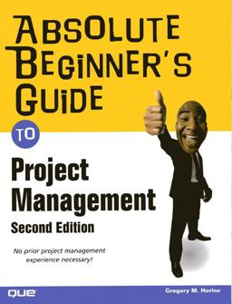 Absolute Beginner's Guide to Project Management 2nd 9780789738219 Front Cover