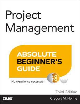 Project Management Absolute Beginner's Guide 3rd 9780789750105 Front Cover