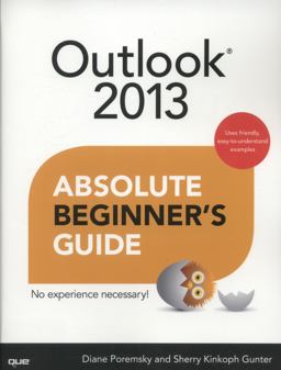 Outlook 2013 Absolute Beginner's Guide