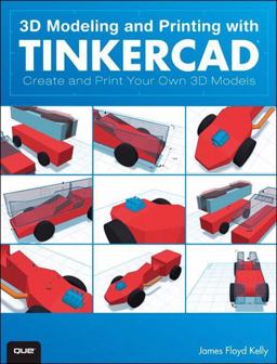 3D Modeling and Printing with Tinkercad