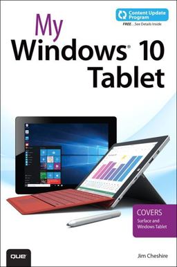 My Windows 10 Tablet Covers Windows 10 Tablets Including Microsoft Surface Pro  9780789755452 Front Cover