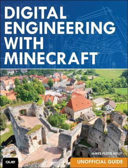 Digital Engineering with Minecraft Digital Engineering with Minecraft