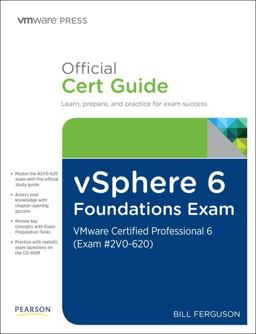 VSphere 6 Foundations Exam Official Cert Guide (Exam #2V0-620)