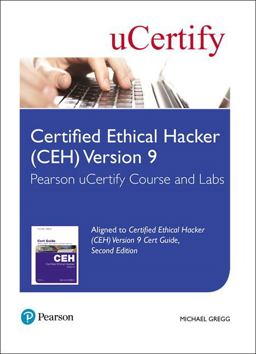 Certified Ethical Hacker (CEH) Version 9 Pearson UCertify Course and Labs Access Card