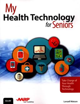 My Health Technology for Seniors My Health Technology for Seniors