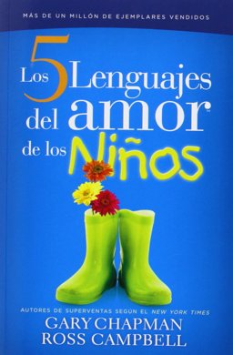 Los Cinco Lenguajes de Amor de los Ninos