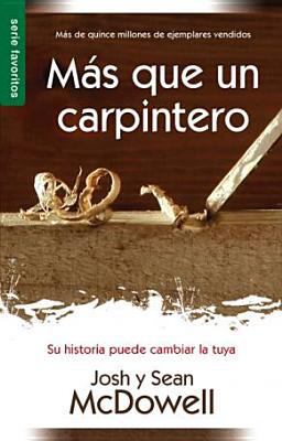 Más que un carpintero/ More Than a Carpenter:  9780789918321 Front Cover