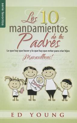 Los Diez Mandamientos de Los Padres