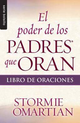 El Poder de Los Padres Que Oran