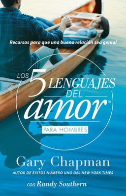 5 Lenguajes de Amor, Los para Hombre Revisado 5 Love Languages: for Men Revised