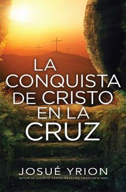 Conquista de Cristo en la Cruz  9780789922946 Front Cover