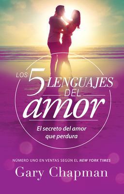 5 Lenguajes de Amor, Los Revisado 5 Love Languages: Revised