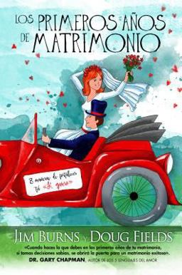 Los Primeros Anos Del Matrimonio