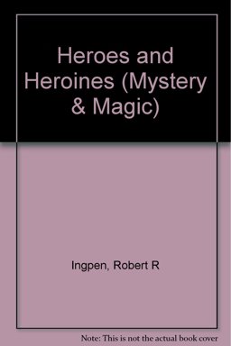Heroes and Heroines