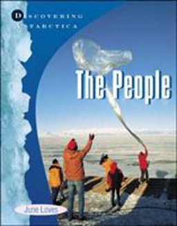 Discovering Antarctica - The People