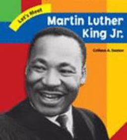 Let's Meet Martin Luther King, Jr