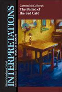 Carson Mccullers' the Ballad of the Sad Cafe