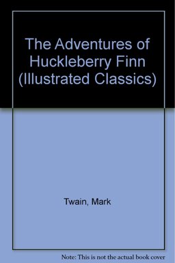 Mark Twain/the Adventures of Huckleberry Finn