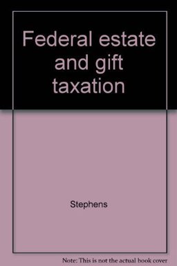 Federal Estate and Gift Taxation (Abridged Student Ed) (P)
