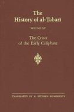 The History of Al-TÌ£abariÌ„ The Crisis of the Early Caliphate  9780791401552 Front Cover
