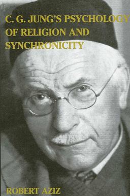 C. G. Jung's Psychology of Religion and Synchronicity  9780791401675 Front Cover