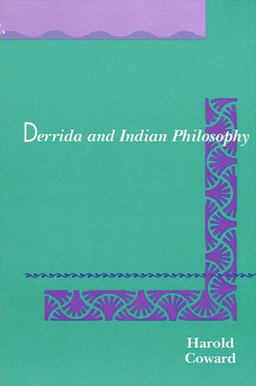 Derrida and Indian Philosophy  9780791405000 Front Cover