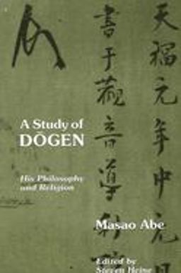 Study of Dogen His Philosophy and Religion  9780791408384 Front Cover