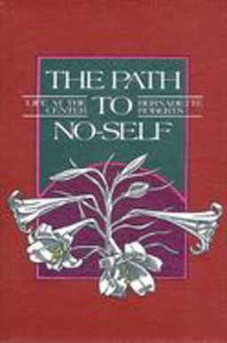 Path to No-Self Life at the Center  9780791411421 Front Cover