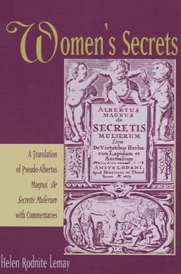 Women's Secrets A Translation of Pseudo-Albertus Magnus' de Secretis Mulierum with Commentaries  9780791411445 Front Cover