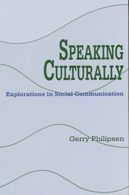 Speaking Culturally Explorations in Social Communication  9780791411643 Front Cover