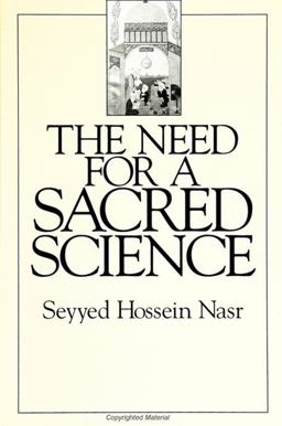 The Need for a Sacred Science The Need for a Sacred Science