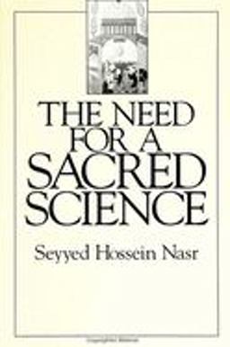 The Need for a Sacred Science The Need for a Sacred Science