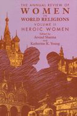 The Annual Review of Women in World Religions The Annual Review of Women in World Religions